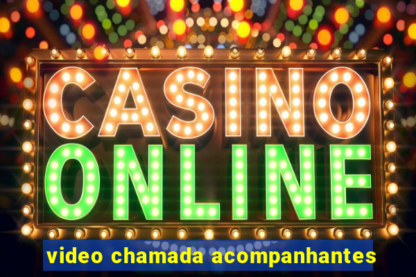 video chamada acompanhantes